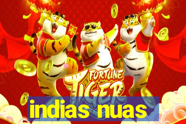 indias nuas